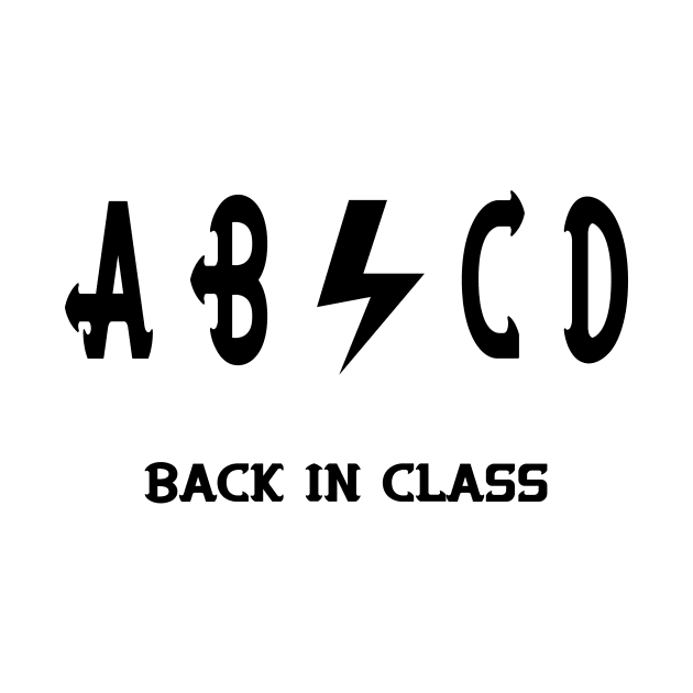 ABCD back in class-back to school shirt-back to school tags by YOUNESS98