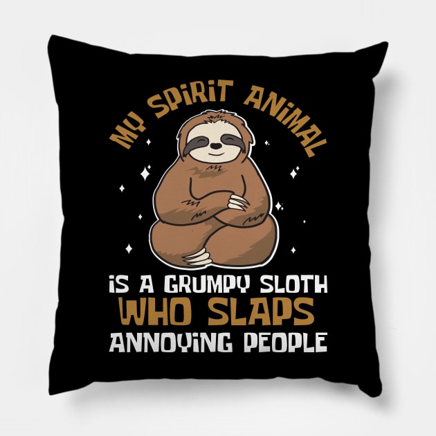 My Spirit Animal Is A Sloth Pillow by Design Voyage