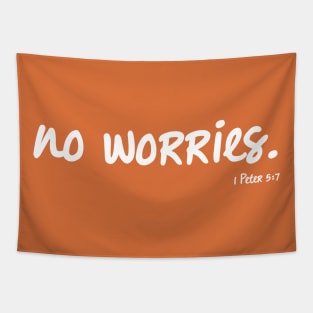 No Worries, 1 Peter 5:7 Bible Verse Tapestry