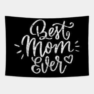 Best Mom Ever Mother's Day Gift 2019 Tapestry