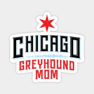 Chicago Greyhound Mom Magnet