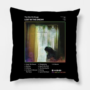 The War On Drugs - Lost In The Dream Tracklist Album Pillow