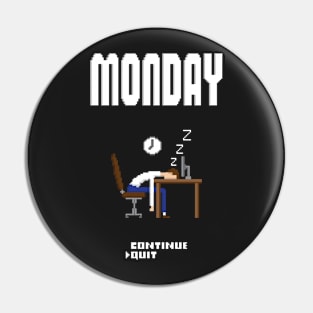 If Monday was a game Pin