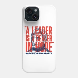 Napoleon Bonaparte - Inspirational Quote Phone Case