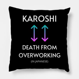 KAROSHI Pillow