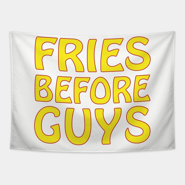 FRIES BEFORE GUYS Tapestry by Soozy 