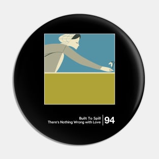 Built To Spill - Minimalist Graphic Fan Artwork Design Pin