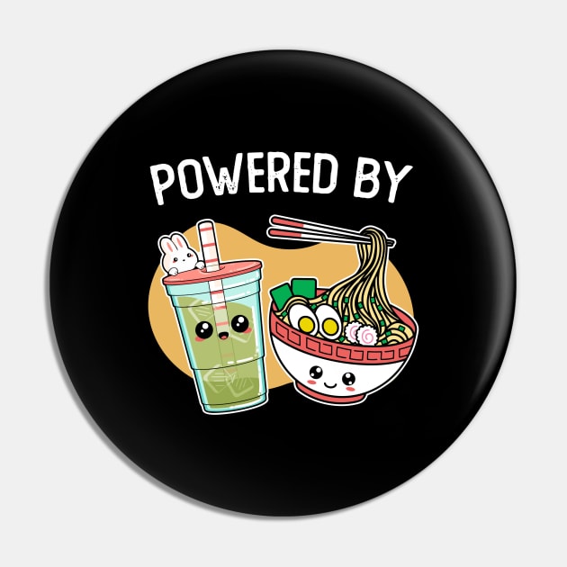 Powered by ramen and boba tea Pin by StarMa