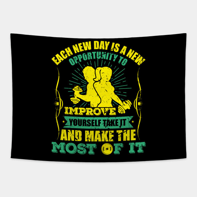 Each new day is new opportunity to improve yourself take it and make the most of it-motivational sticker design Tapestry by JJDESIGN520