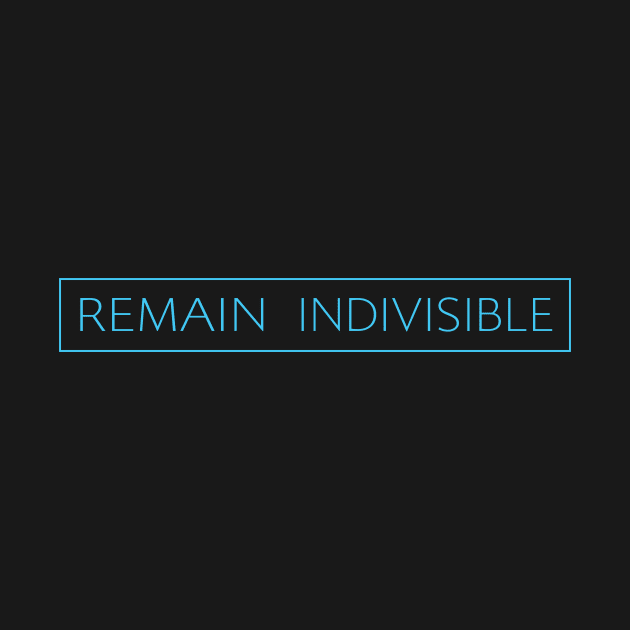 Remain Indivisible by gonzoville