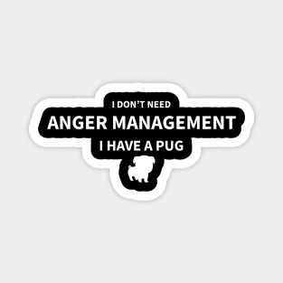 PUG ANGER MANAGEMENT Magnet