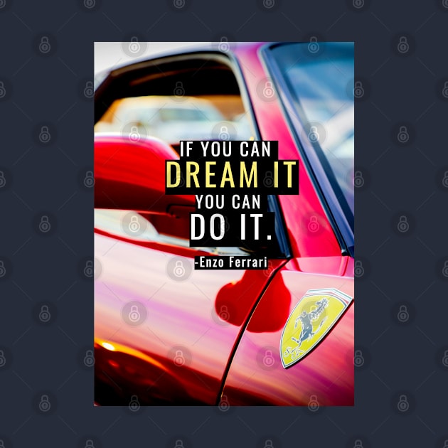 If you can Dream it, you can Do it. by Millionaire Quotes