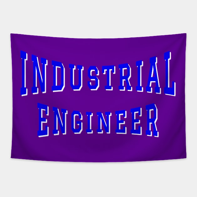 Industrial Engineer in Blue Color Text Tapestry by The Black Panther