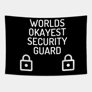 World okayest security guard Tapestry