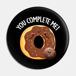 You Complete Me Cute Food Donut Pun Pin