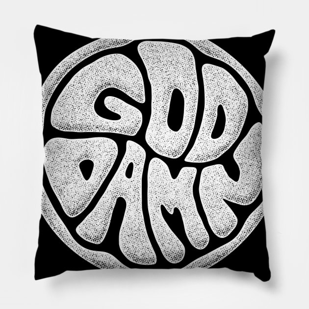 GOD DAMN Pillow by MoSt90