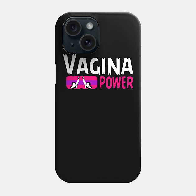 Vagina Power, Cool Feminst, women power Phone Case by Jakavonis