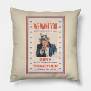 We Want YOU To Stop Listening To Pop Music! Pillow