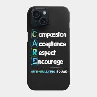 CARE - Compassion. Acceptance. Respect. Encourage. Phone Case