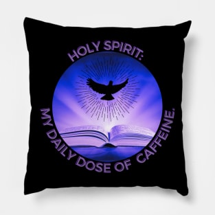 HOLY SPIRIT... Pillow