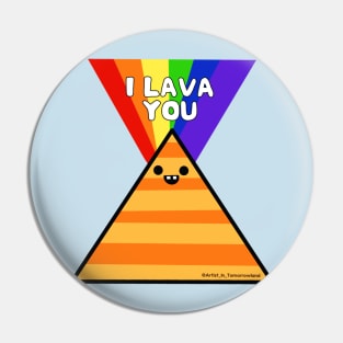 I lava you Pin