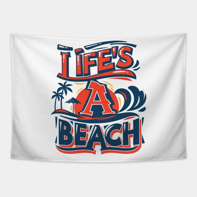 Life's a Beach Tapestry by BlindVibes