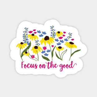 focus on the good Magnet