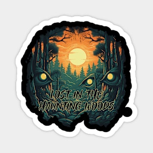 Lost in the Haunting Woods. Magnet