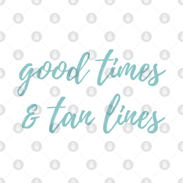 Good times and tan lines by stickersbyjori