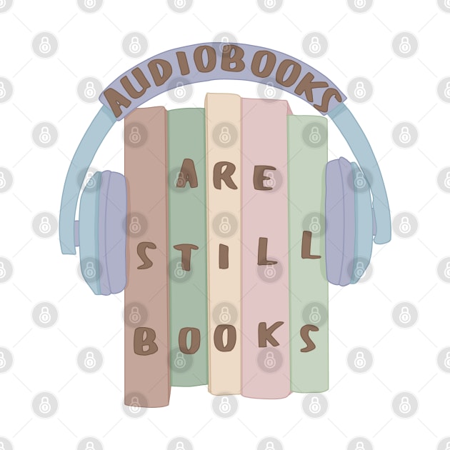 Audiobooks are still books by Becky-Marie