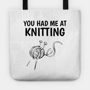 You had me at knitting Tote