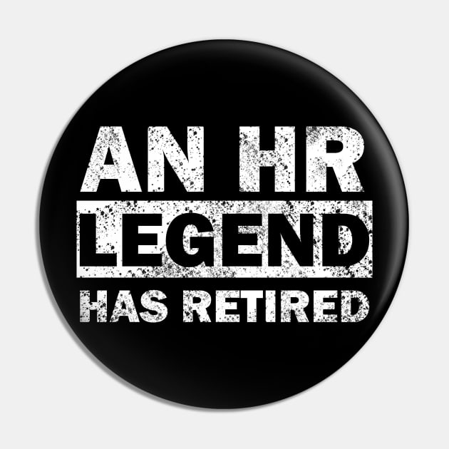 HR Human Resources Legend Retired Retirement Pin by JustCreativity