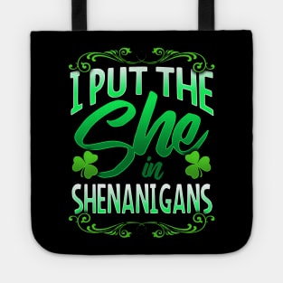 I Put The She In Shenanigans St Patricks Day Shamrocks Tote