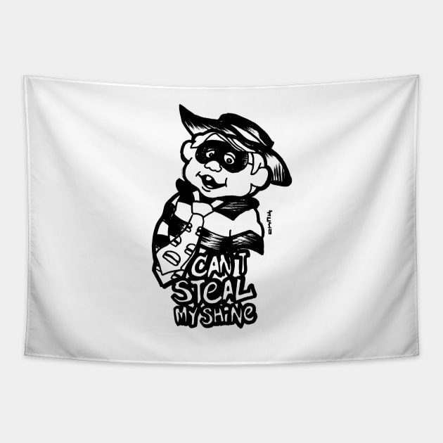 Ham Burglar Can't Steal My Shine Tapestry by sketchnkustom