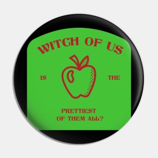 Witch of us is the prettiest of them all ? Pin