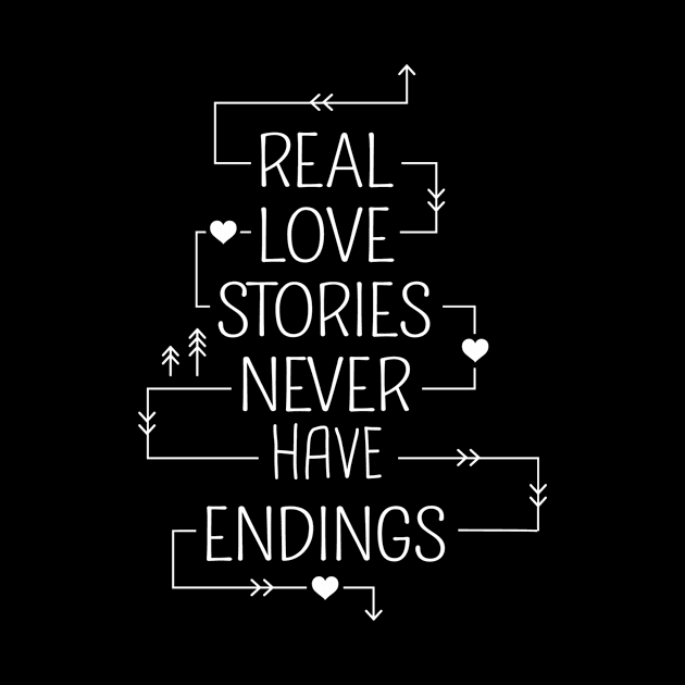 real love stories never have endings by ERRAMSHOP