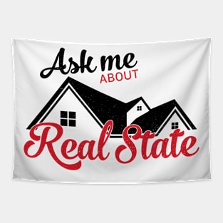 Ask Me About Real State Tapestry