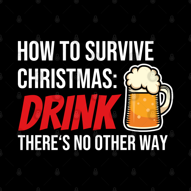How To Survive Christmas DRINK Naughty Xmas Christmas For Men