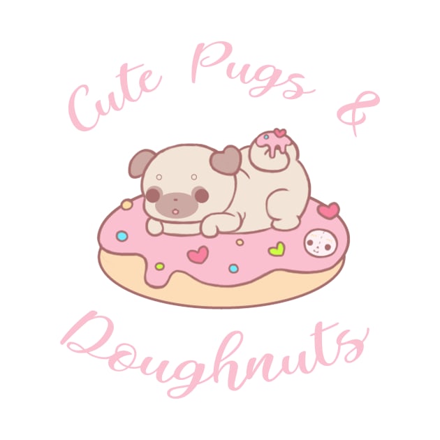 Cute Pugs And Doughnuts by teetraders