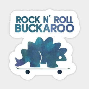 rock n roll buckaroo dinosaur Magnet