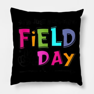 I'M Just Here For Field Day 2024 For Teacher Kids Field Day Pillow