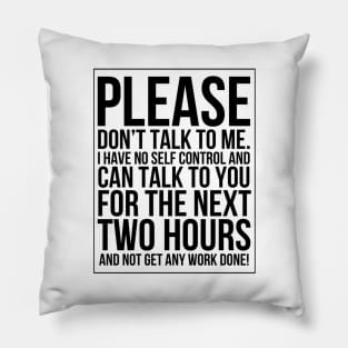 No self control (black text on white) Pillow