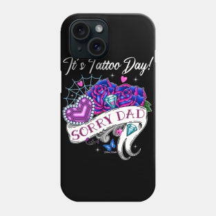 Sorry Dad Tattoo Design Phone Case