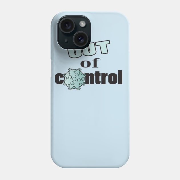 out of control Phone Case by elmirana