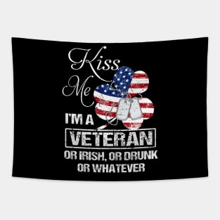 Kiss Me I'm Veteran Or Irish Or Drunk Or Whatever Tapestry