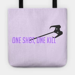 One shot, one kill Tote