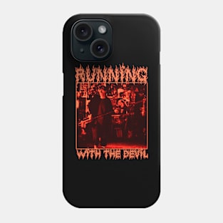 Running With The Devil Phone Case