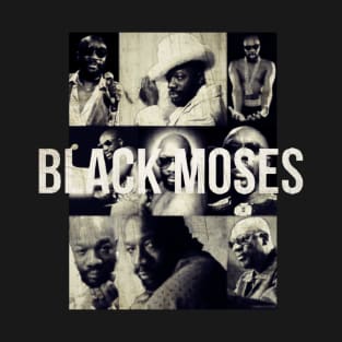 black moses : singer legend T-Shirt