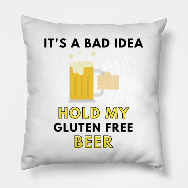 Hold my gluten free beer Pillow by Gluten Free Traveller