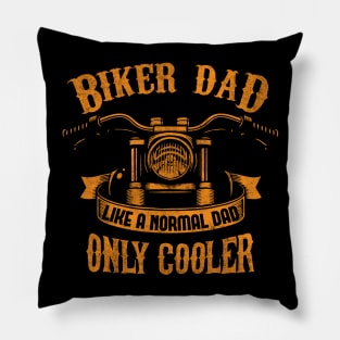 Biker Dad Like a Normal Dad Only Cooler Orange Pillow